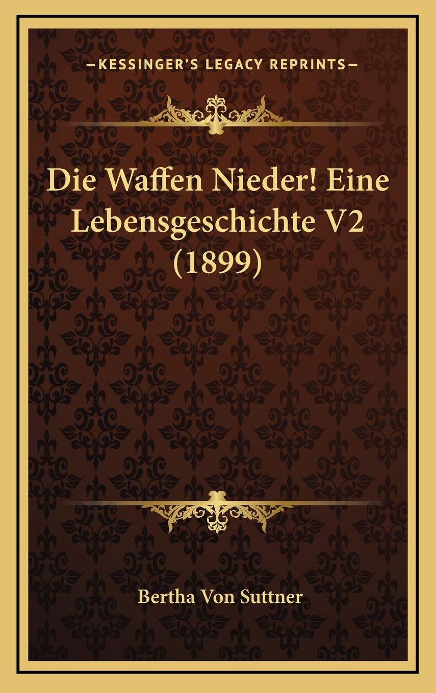 Die Waffen Nieder! Eine Lebensgeschichte V2 (1899) International