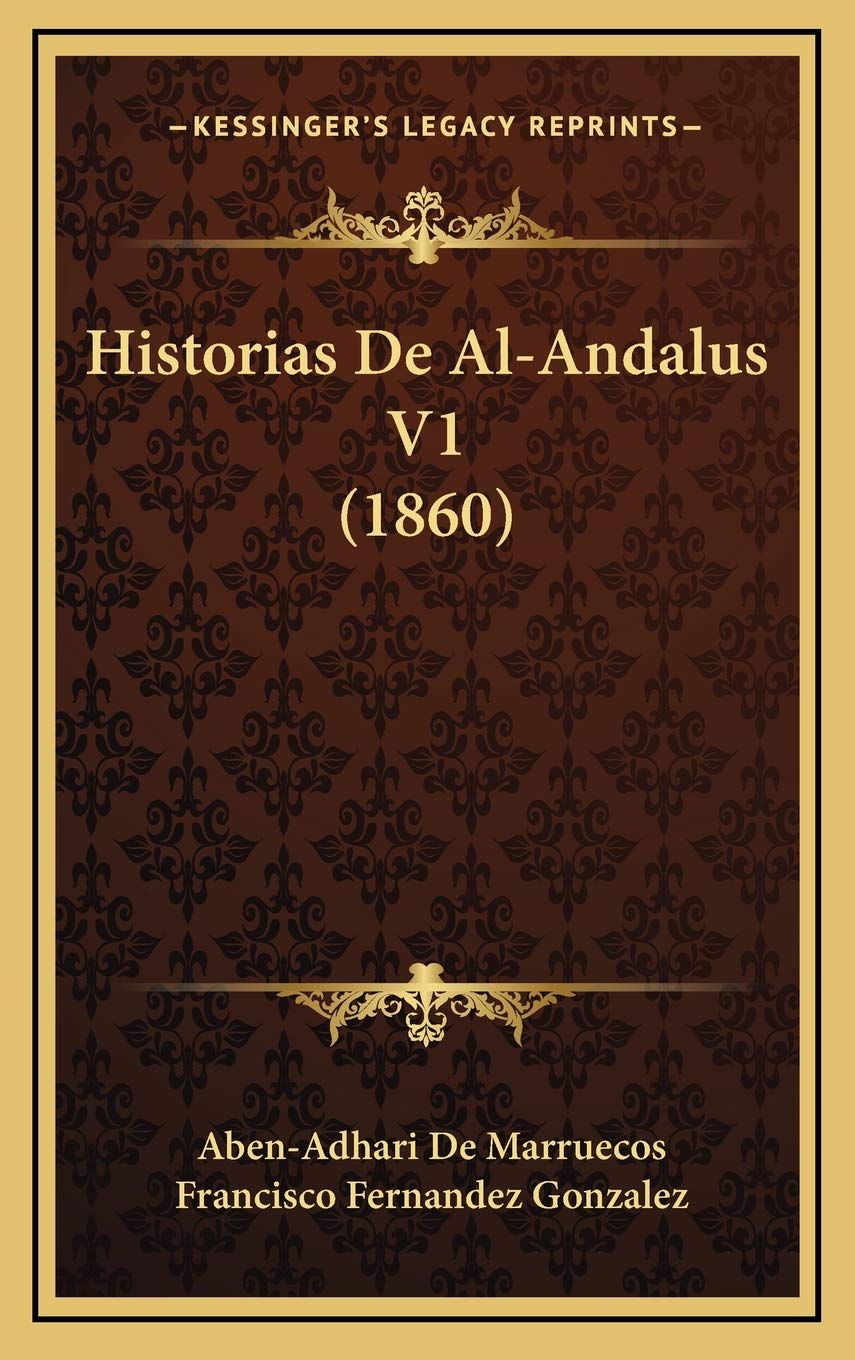 Historias De Al-Andalus V1 (1860) book