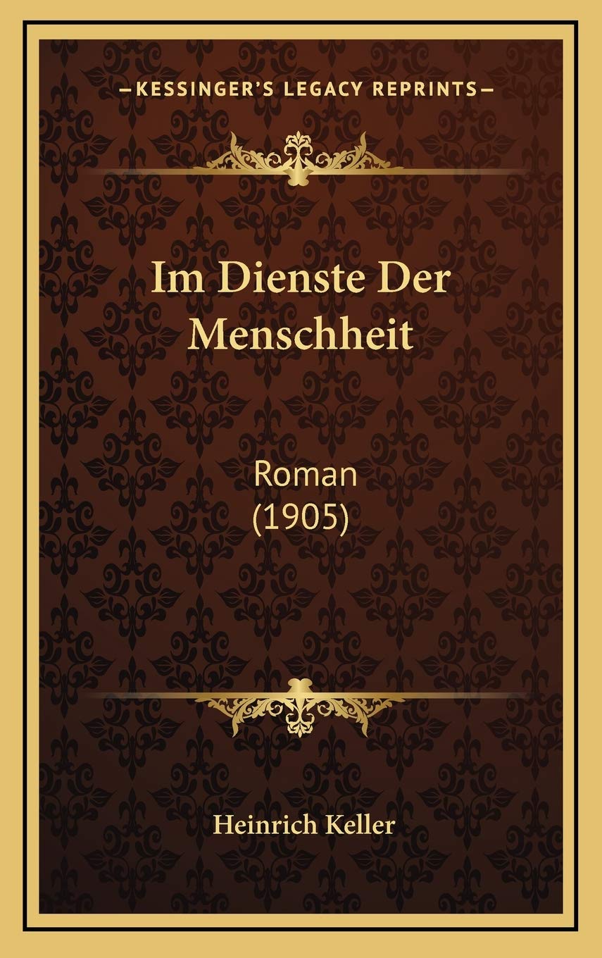 Im Dienste Der Menschheit: Roman (1905) Contemporary literature