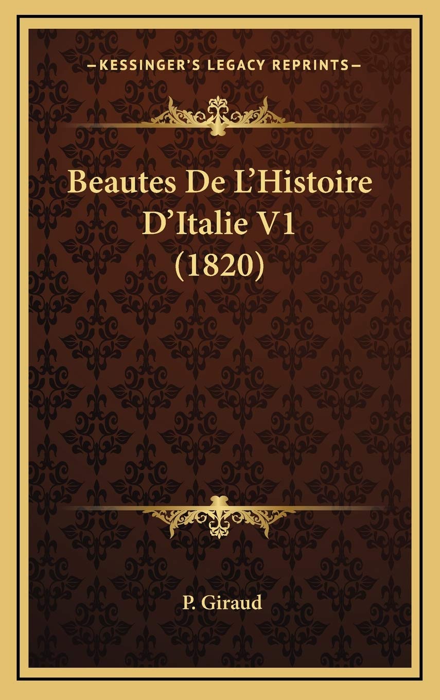 Beautes De L'Histoire D'Italie V1 (1820) Contemporary literature