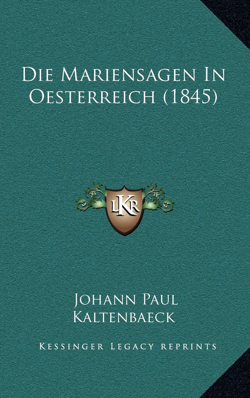 Die Mariensagen In Oesterreich (1845) Contemporary literature