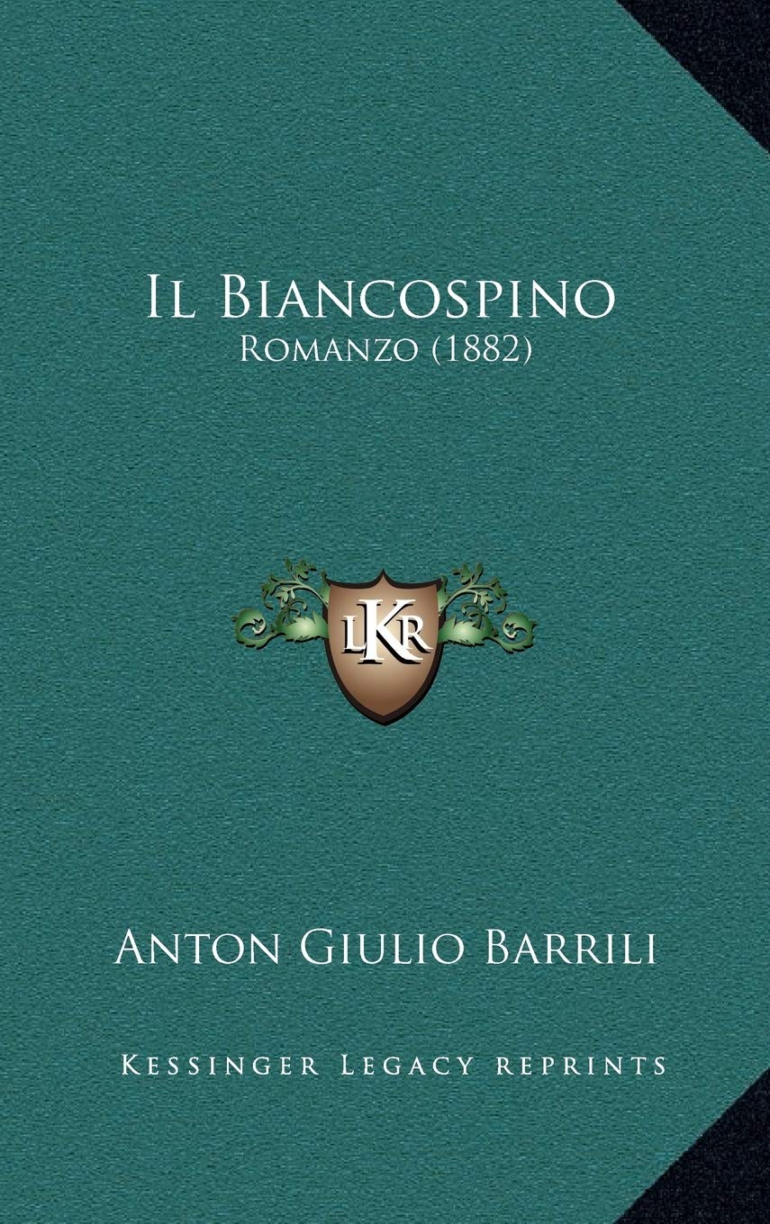 Il Biancospino: Romanzo (1882) Contemporary literature