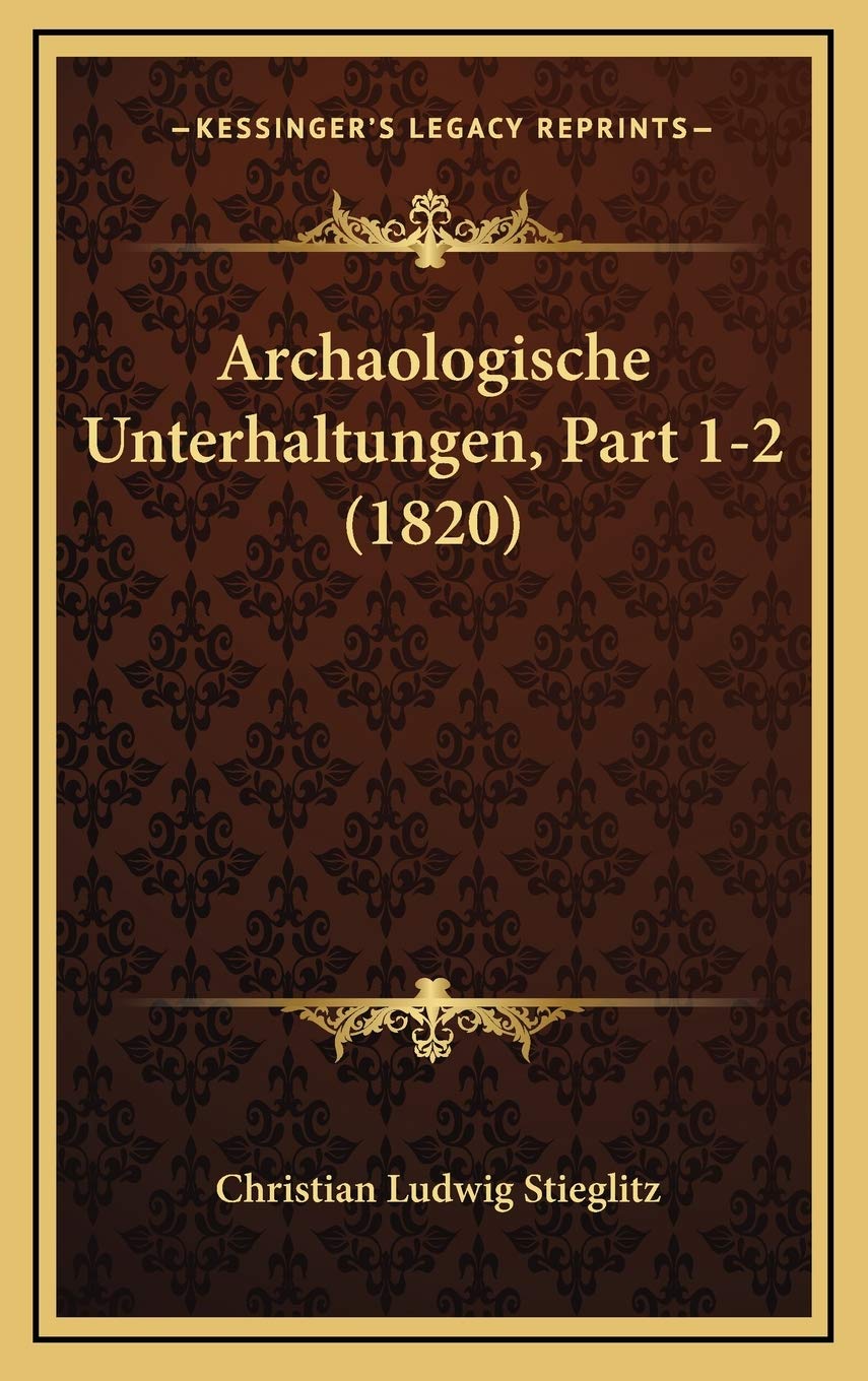 Archaologische Unterhaltungen, Part 1-2 (1820) Contemporary literature