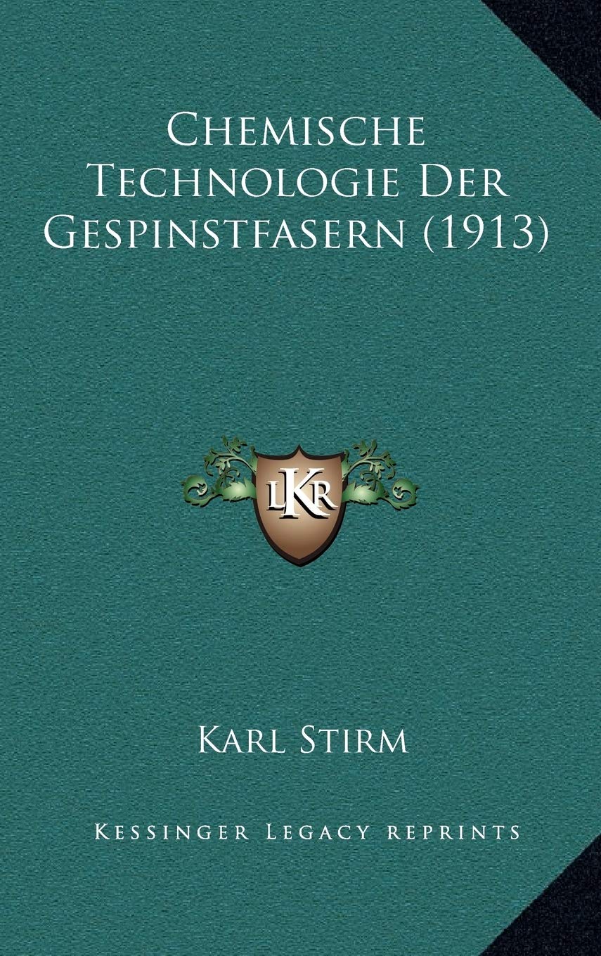 Chemische Technologie Der Gespinstfasern (1913) Contemporary literature