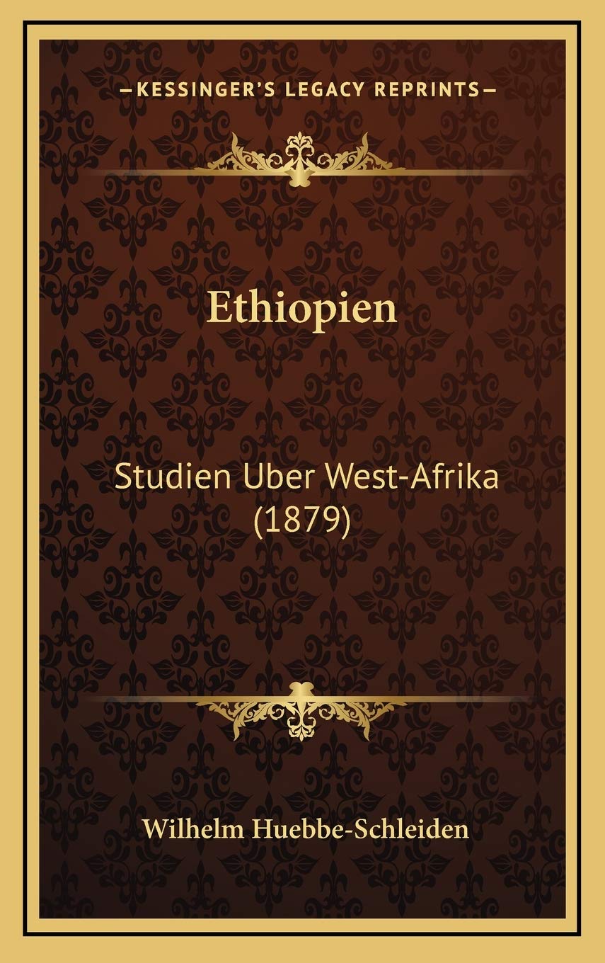 Ethiopien: Studien Uber West-Afrika (1879) Contemporary literature