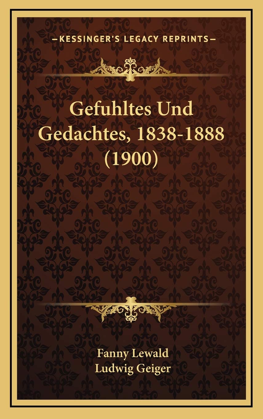 Gefuhltes Und Gedachtes, 1838-1888 (1900) International