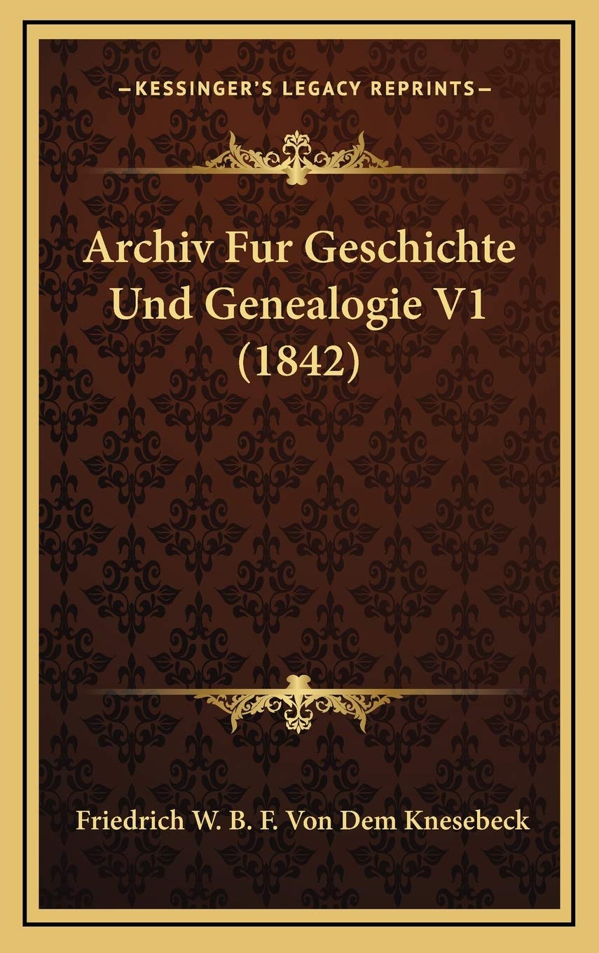 Archiv Fur Geschichte Und Genealogie V1 (1842) Contemporary literature