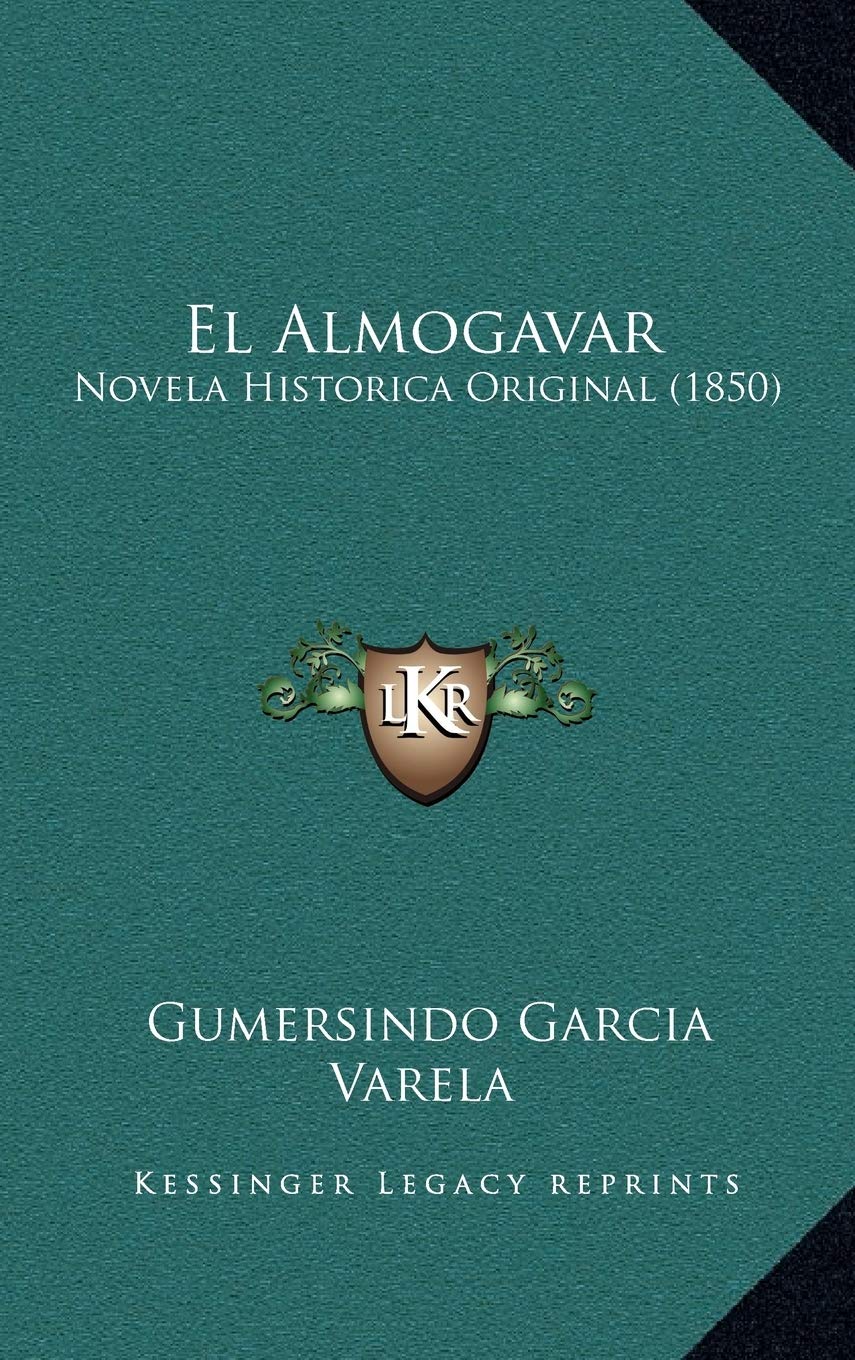 El Almogavar: Novela Historica Original (1850) Contemporary literature