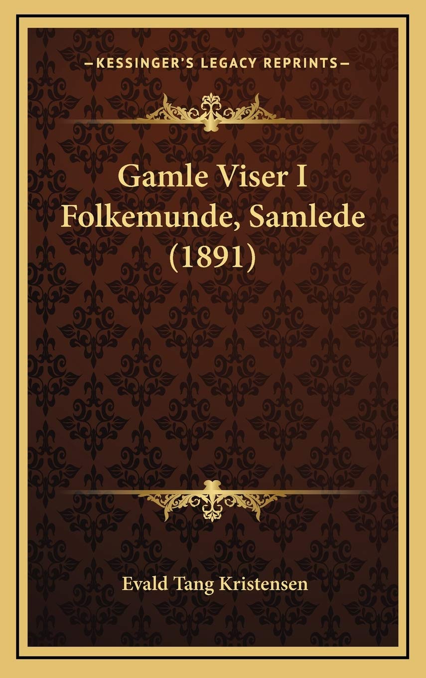 Gamle Viser I Folkemunde, Samlede (1891) Contemporary literature