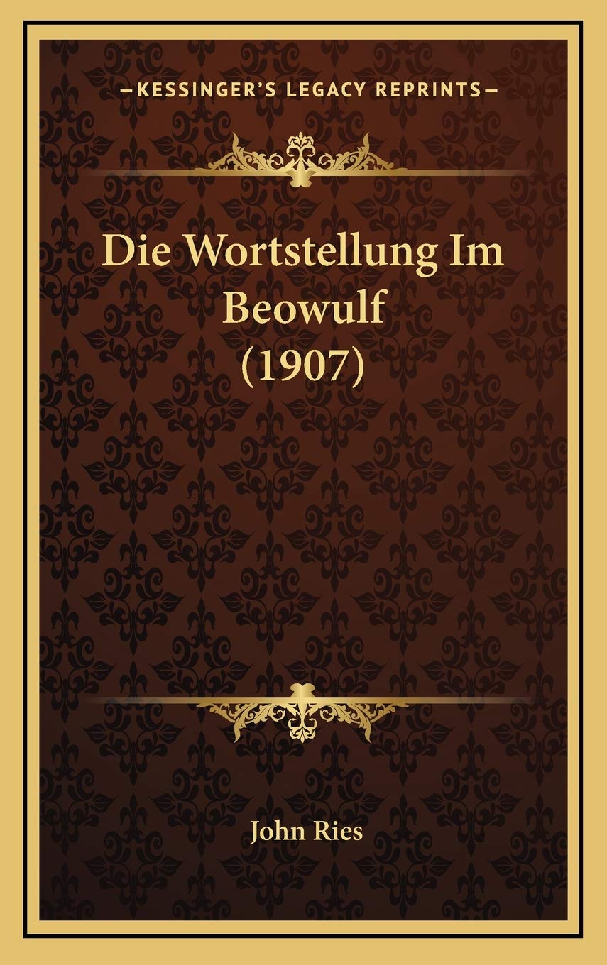 Die Wortstellung Im Beowulf (1907) Contemporary literature