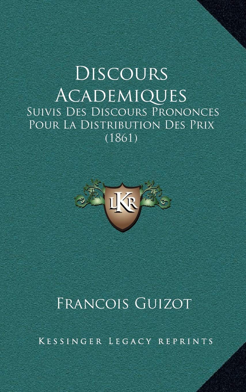Discours Academiques: Suivis Des Discours Prononces Pour La Distribution Des Prix (1861) Contemporary literature