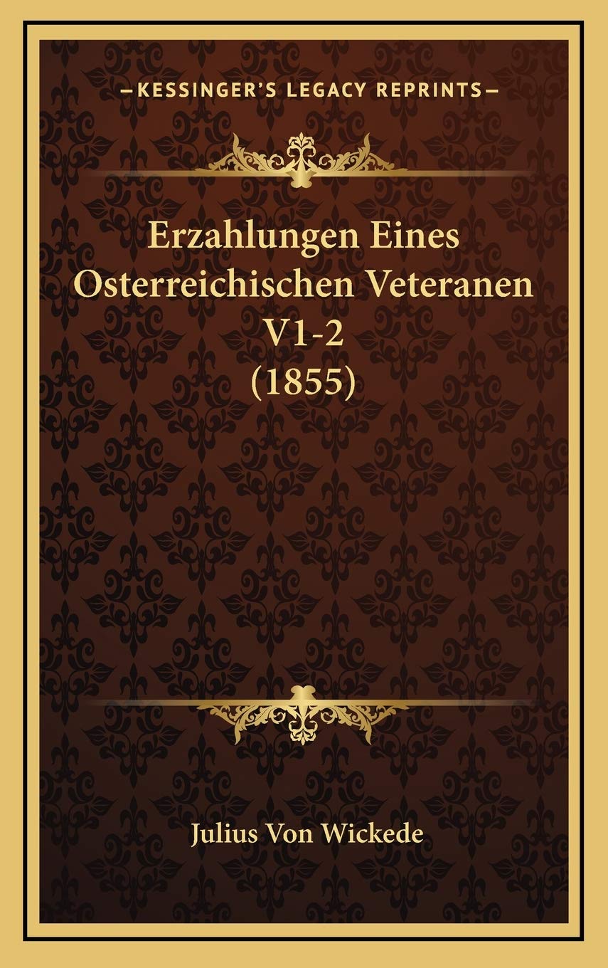 Erzahlungen Eines Osterreichischen Veteranen V1-2 (1855) Contemporary literature