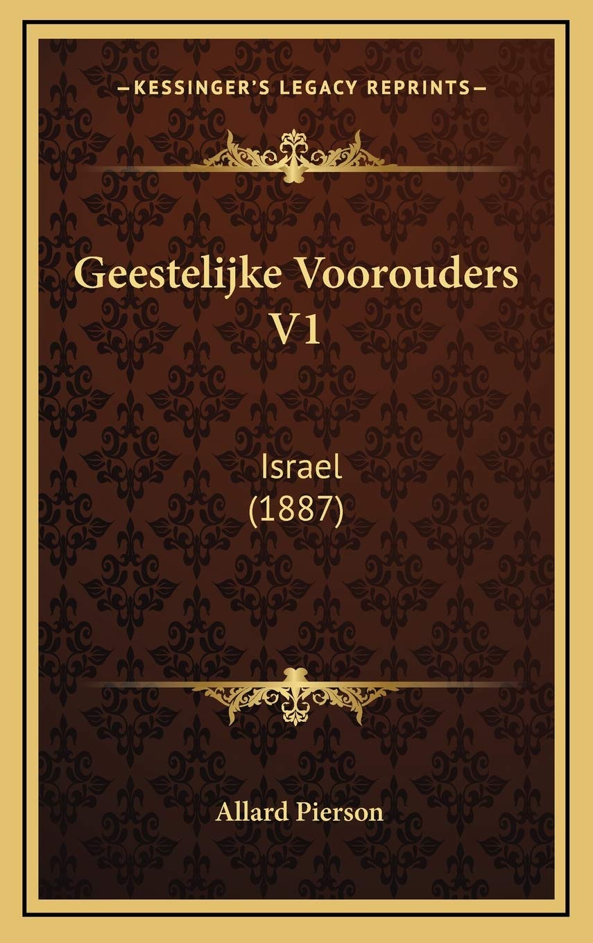 Geestelijke Voorouders V1: Israel (1887) Contemporary literature