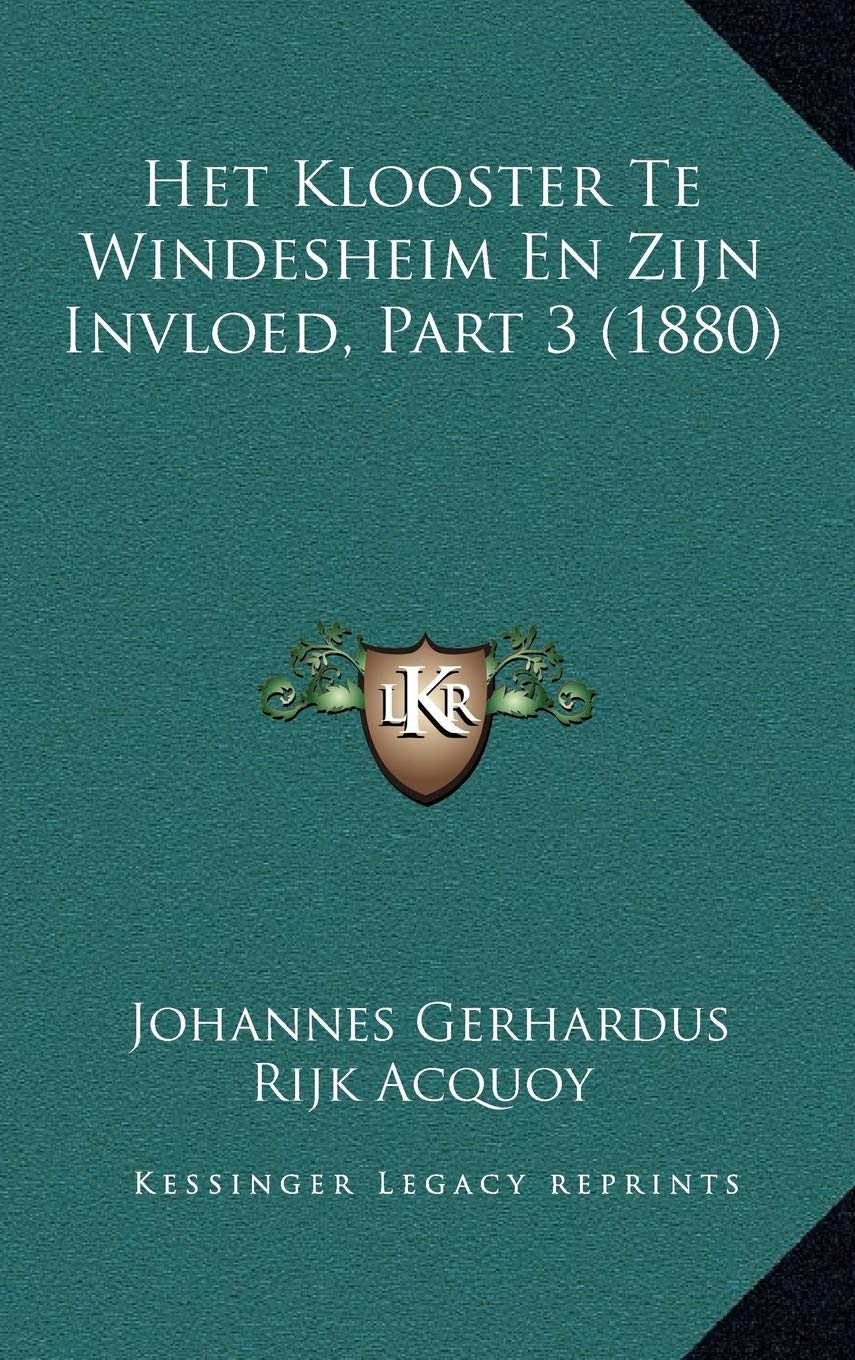 Het Klooster Te Windesheim En Zijn Invloed, Part 3 (1880) Contemporary literature