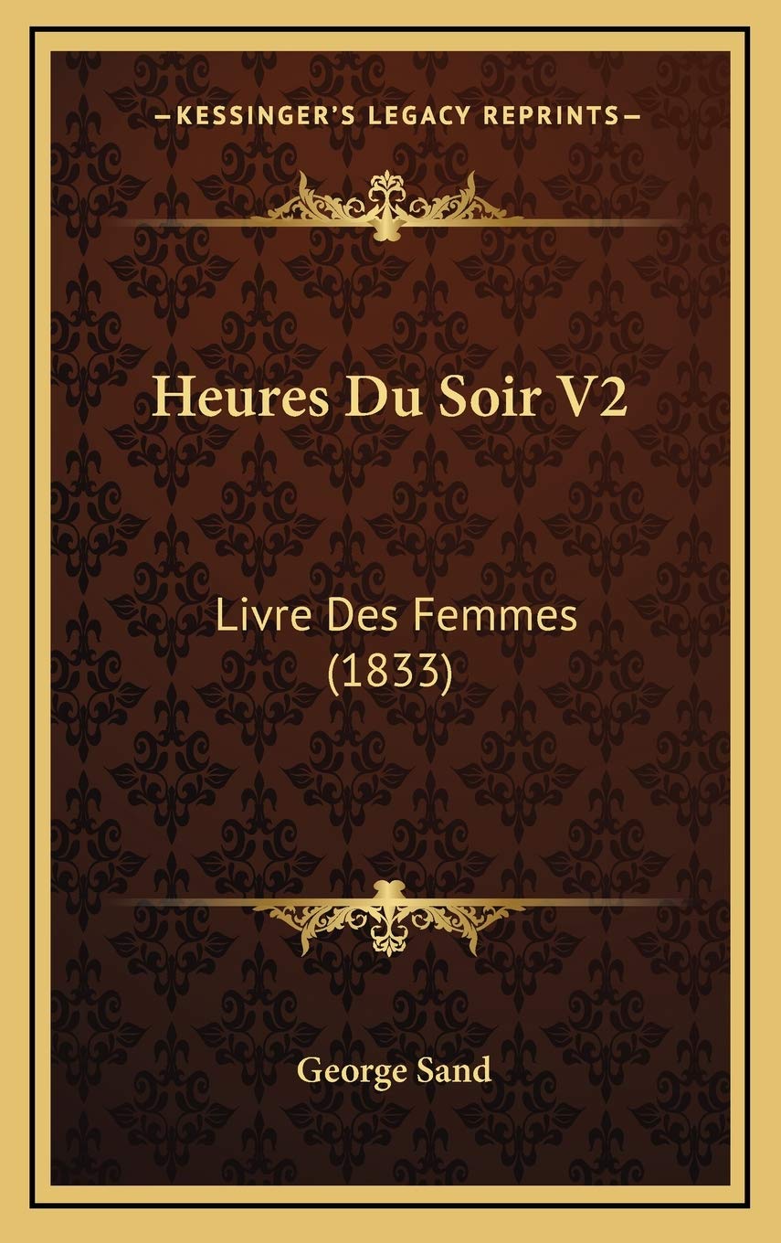 Heures Du Soir V2: Livre Des Femmes (1833) Contemporary literature
