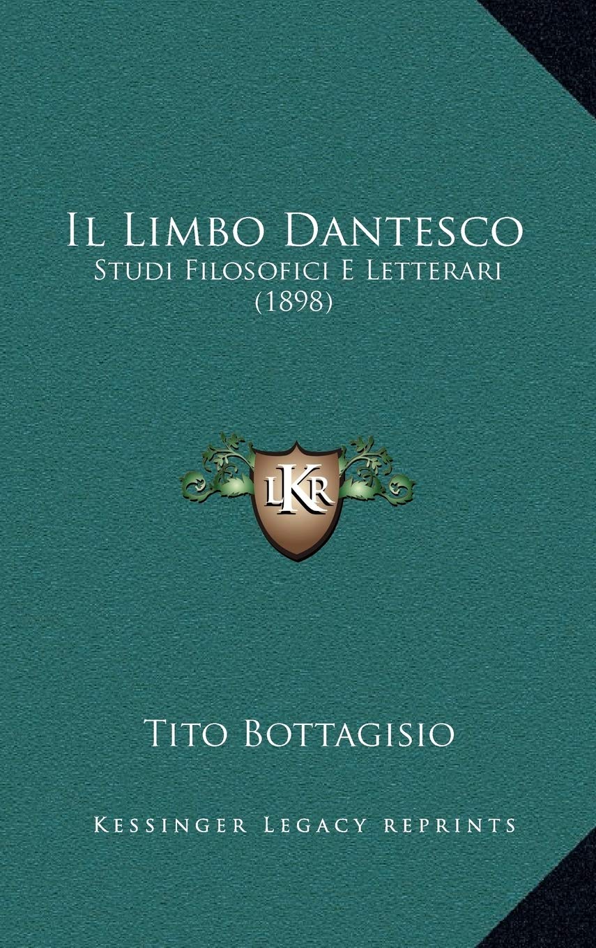 Il Limbo Dantesco: Studi Filosofici E Letterari (1898) Contemporary literature