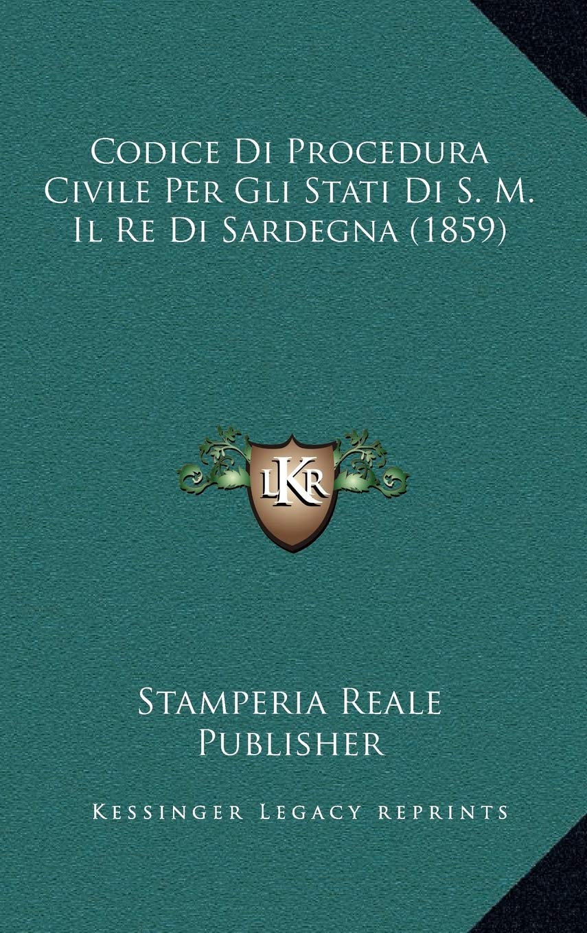 Codice Di Procedura Civile Per Gli Stati Di S. M. Il Re Di Sardegna (1859) Contemporary literature