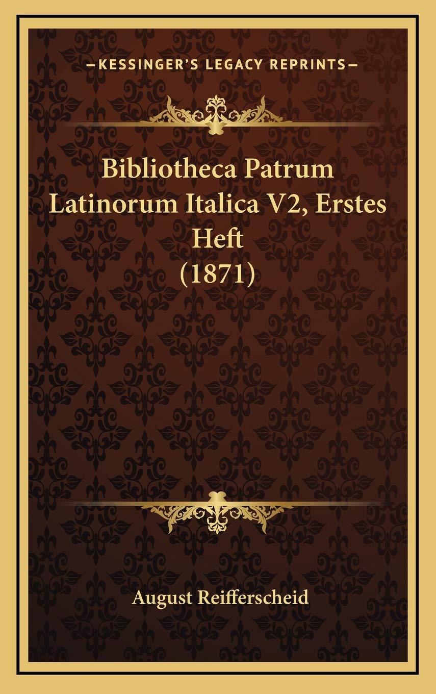 Bibliotheca Patrum Latinorum Italica V2, Erstes Heft (1871) Contemporary literature