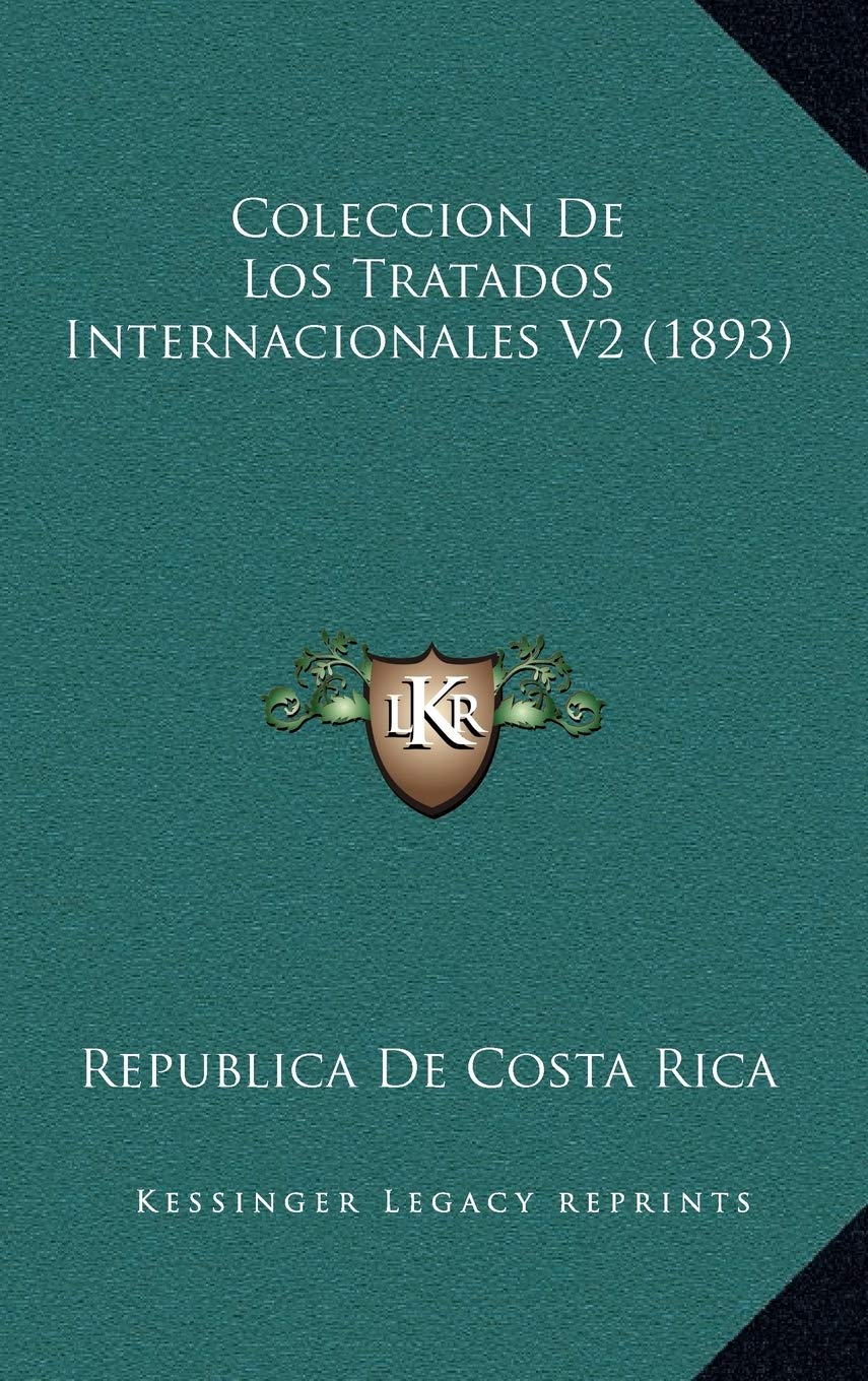 Coleccion De Los Tratados Internacionales V2 (1893) Contemporary literature