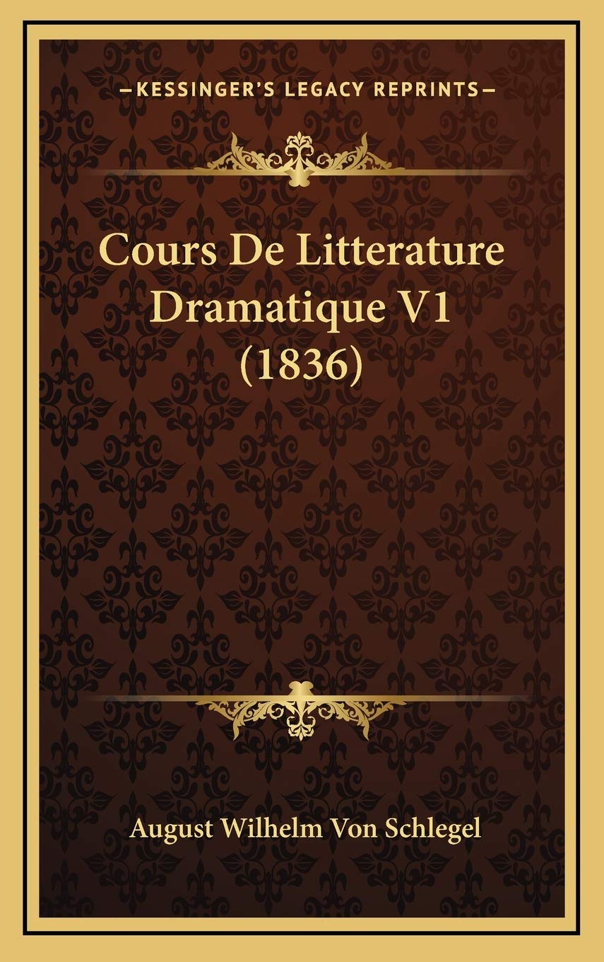 Cours De Litterature Dramatique V1 (1836) Drama