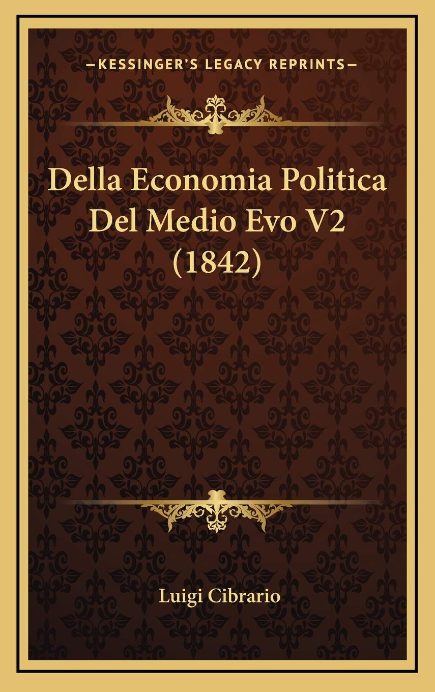 Della Economia Politica Del Medio Evo V2 (1842) Contemporary literature