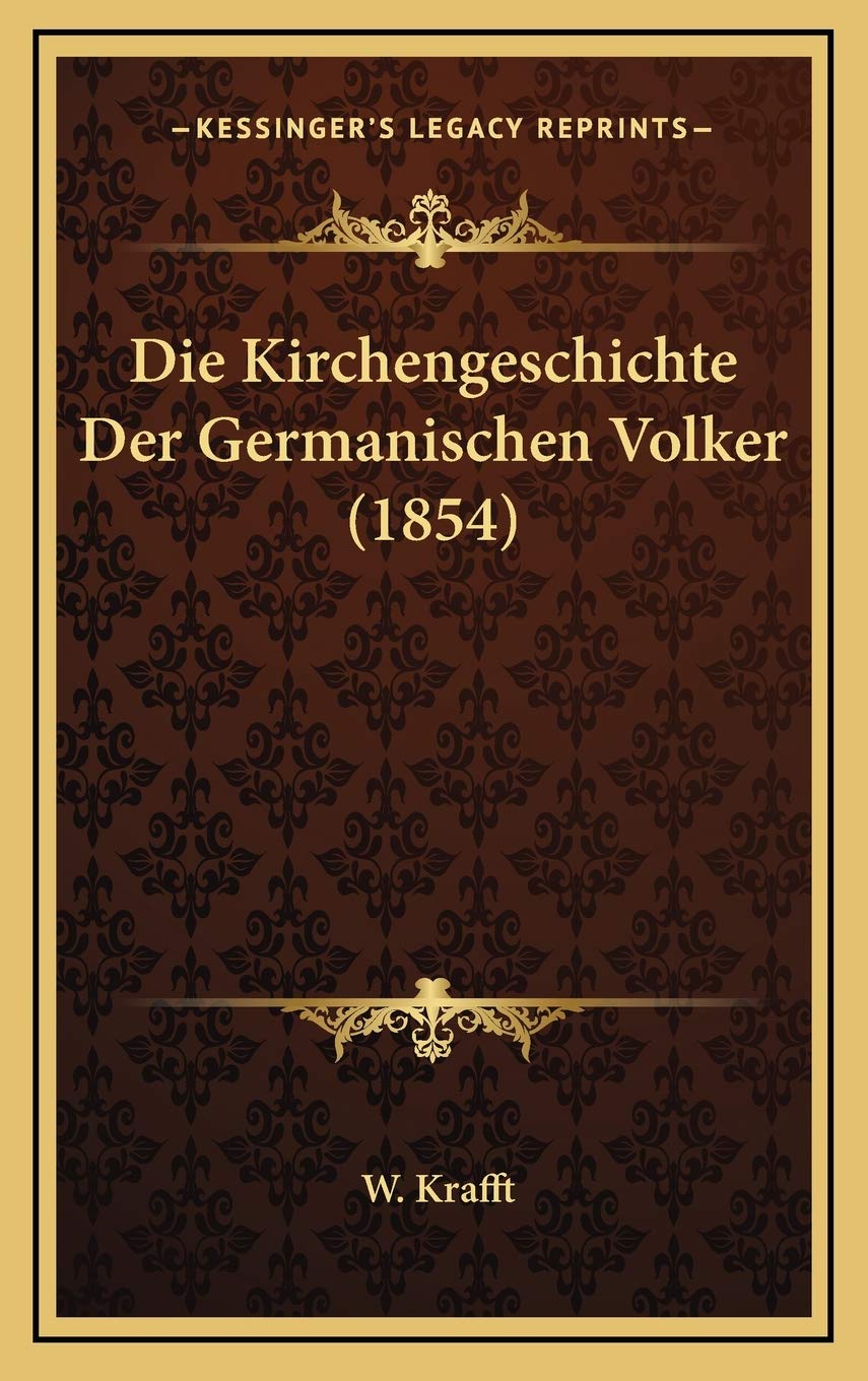 Die Kirchengeschichte Der Germanischen Volker (1854) Contemporary literature