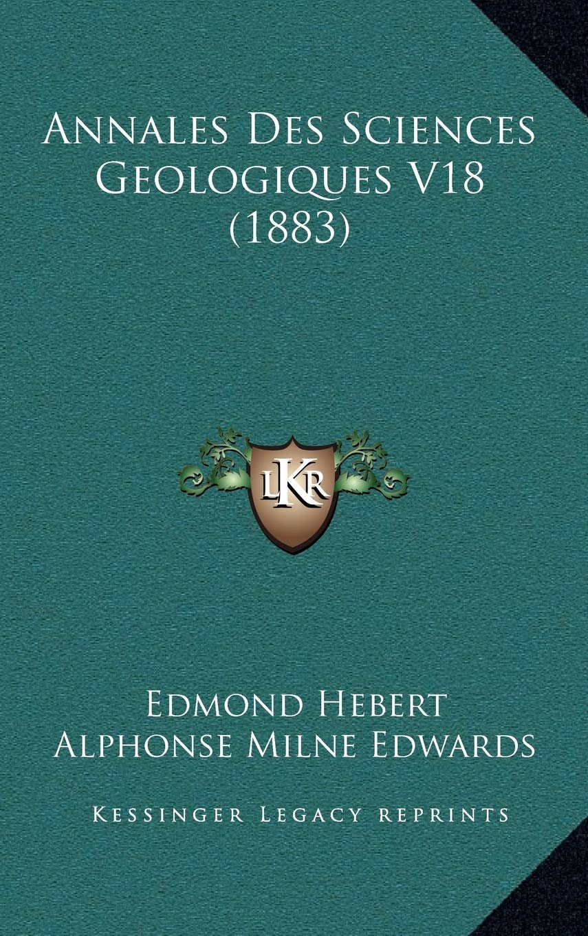 Annales Des Sciences Geologiques V18 (1883) Contemporary literature