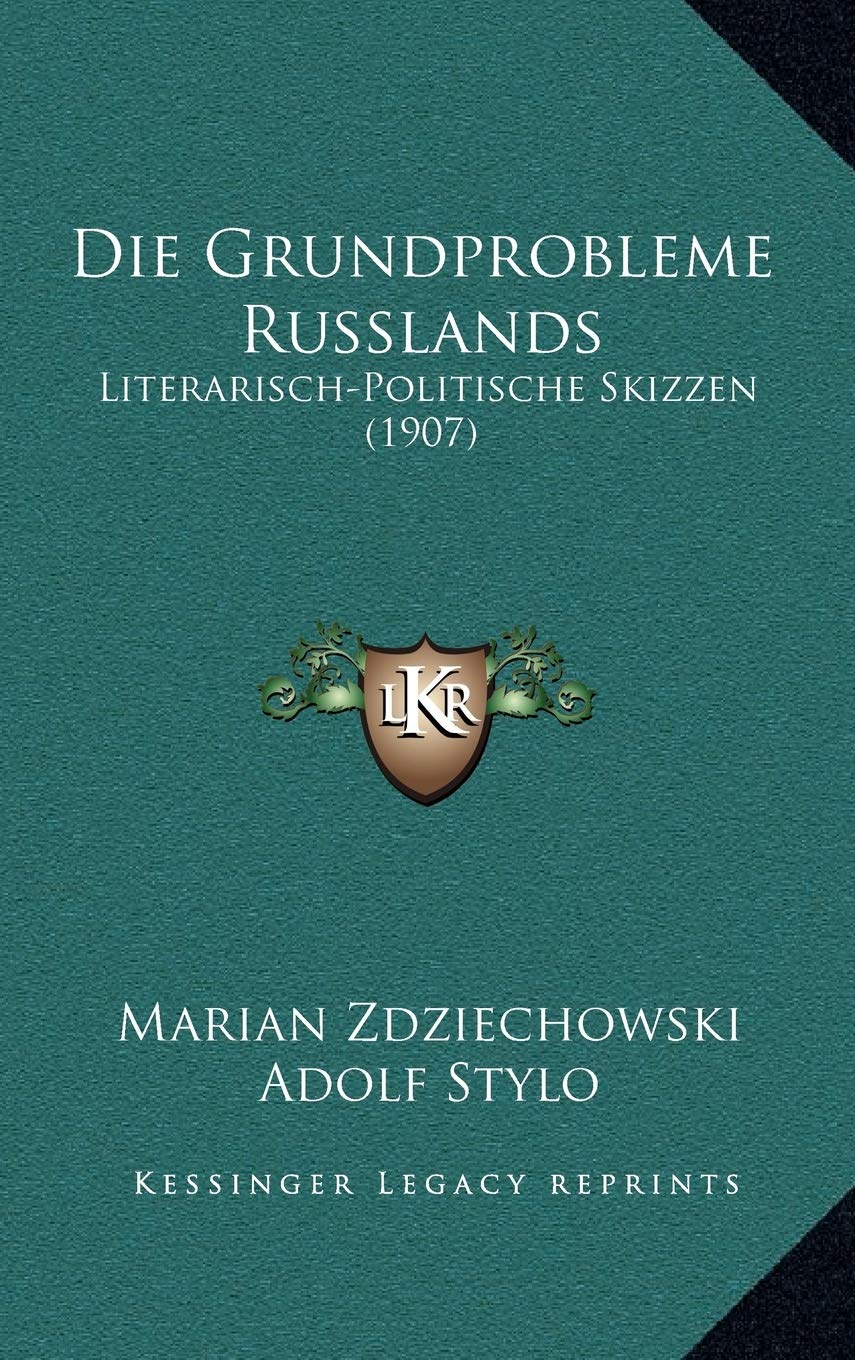 Die Grundprobleme Russlands: Literarisch-Politische Skizzen (1907) Contemporary literature