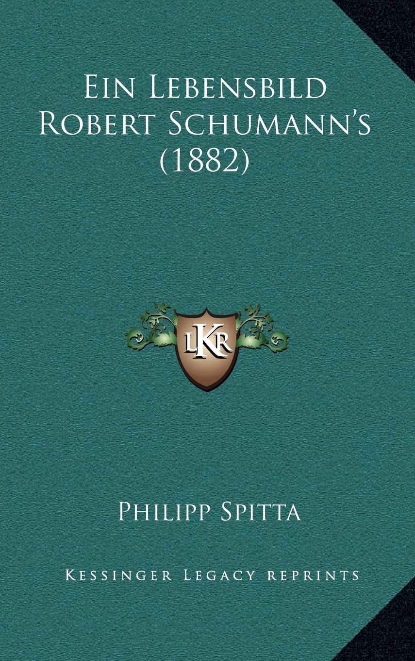 Product Image: Ein Lebensbild Robert Schumann's (1882)