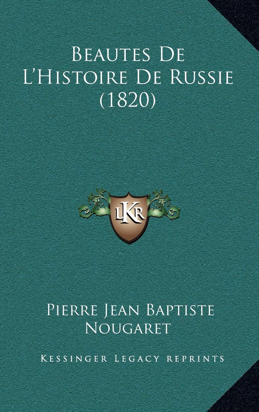 Beautes De L'Histoire De Russie (1820) Contemporary literature