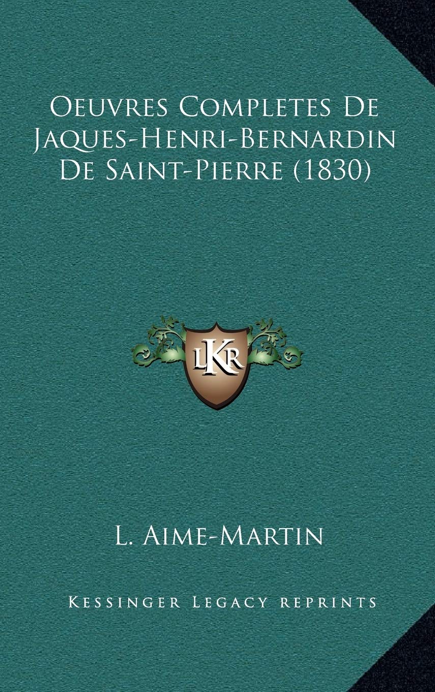 Oeuvres Completes De Jaques-Henri-Bernardin De Saint-Pierre (1830) Contemporary literature