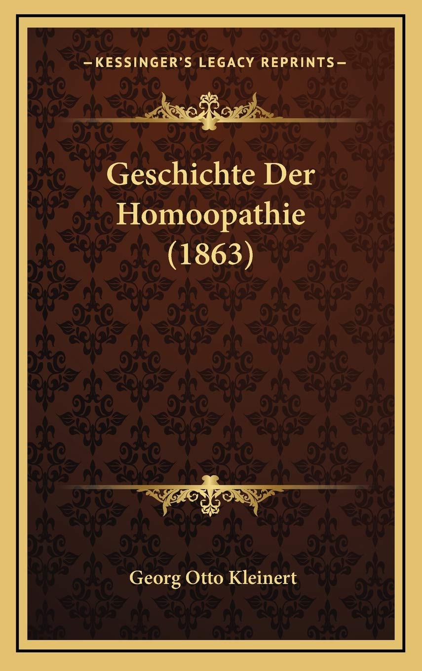 Geschichte Der Homoopathie (1863) Contemporary literature