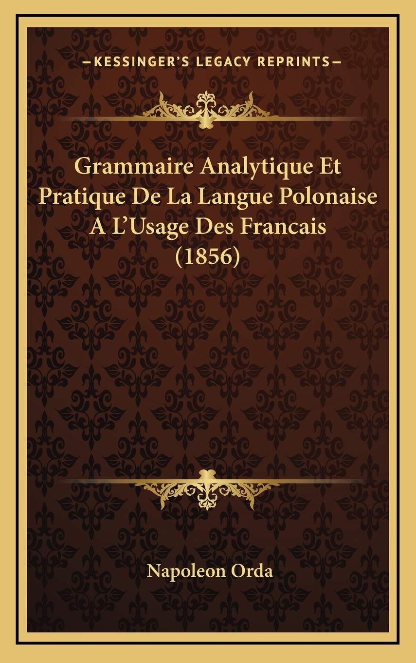Grammaire Analytique Et Pratique De La Langue Polonaise A L'Usage Des Francais (1856) Contemporary literature
