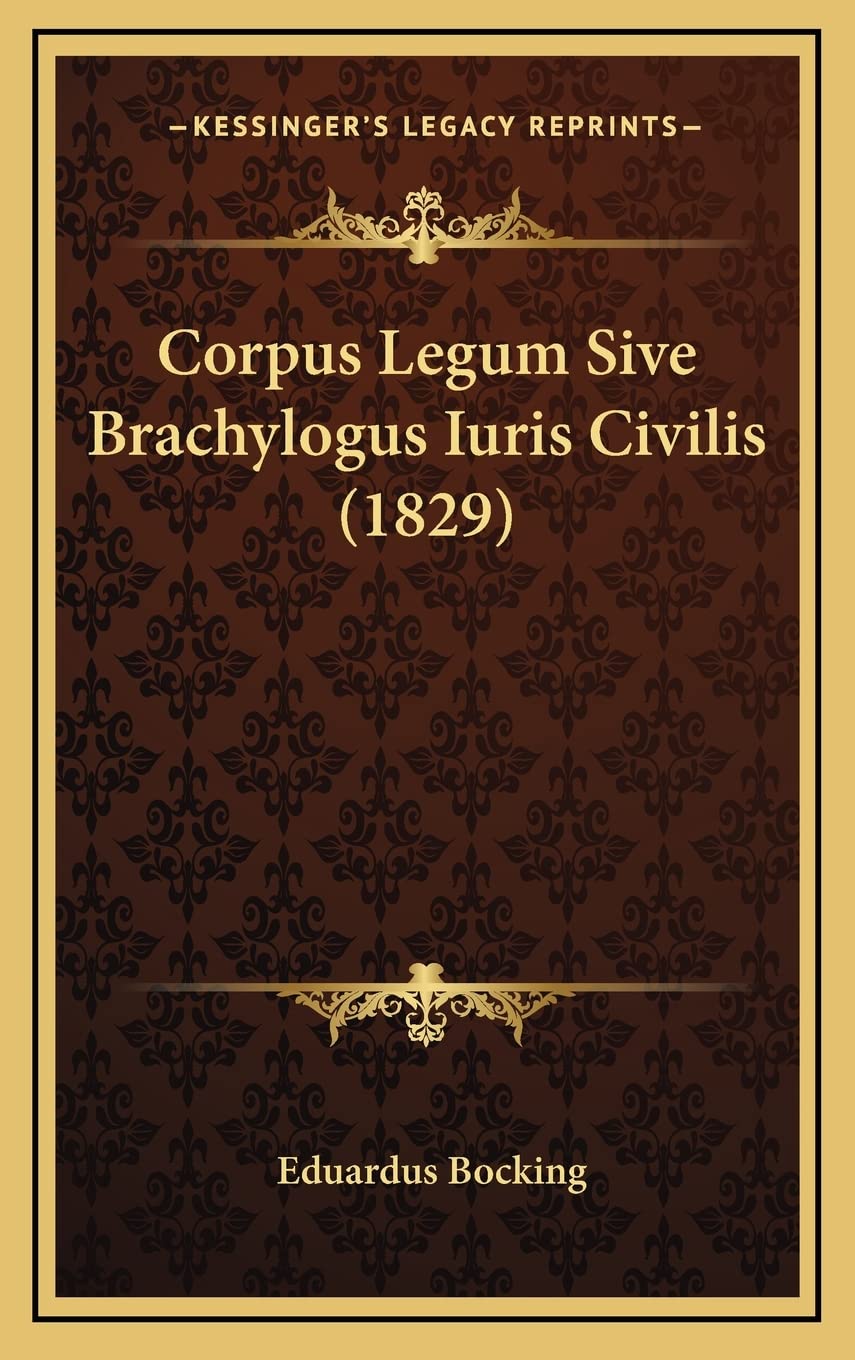 Corpus Legum Sive Brachylogus Iuris Civilis (1829) Law
