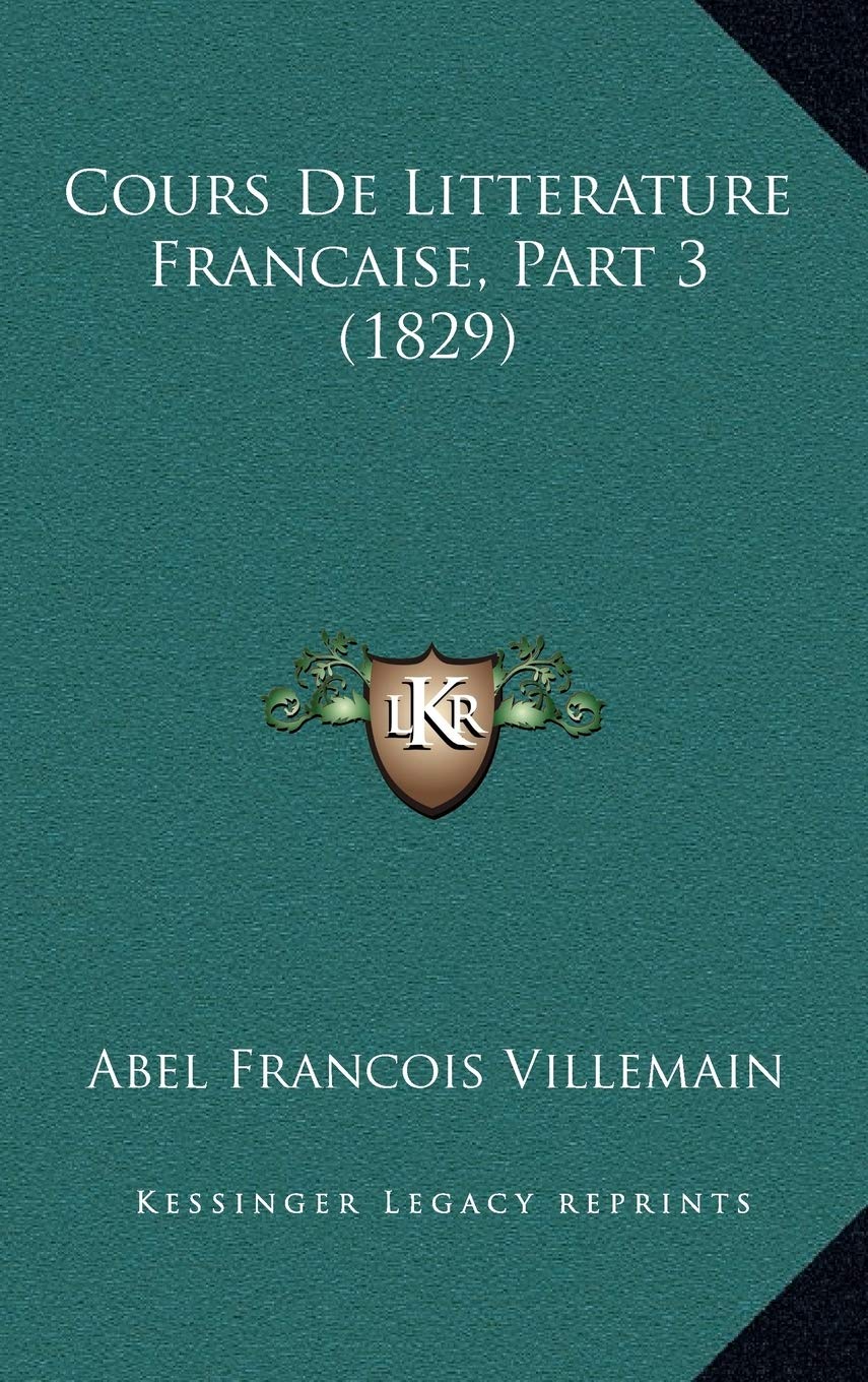 Cours De Litterature Francaise, Part 3 (1829) Contemporary literature