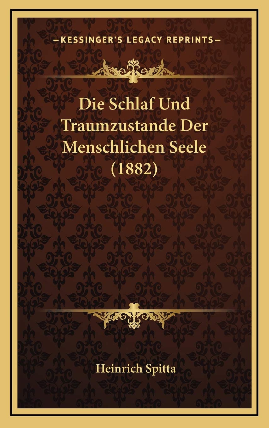 Die Schlaf Und Traumzustande Der Menschlichen Seele (1882) Contemporary literature