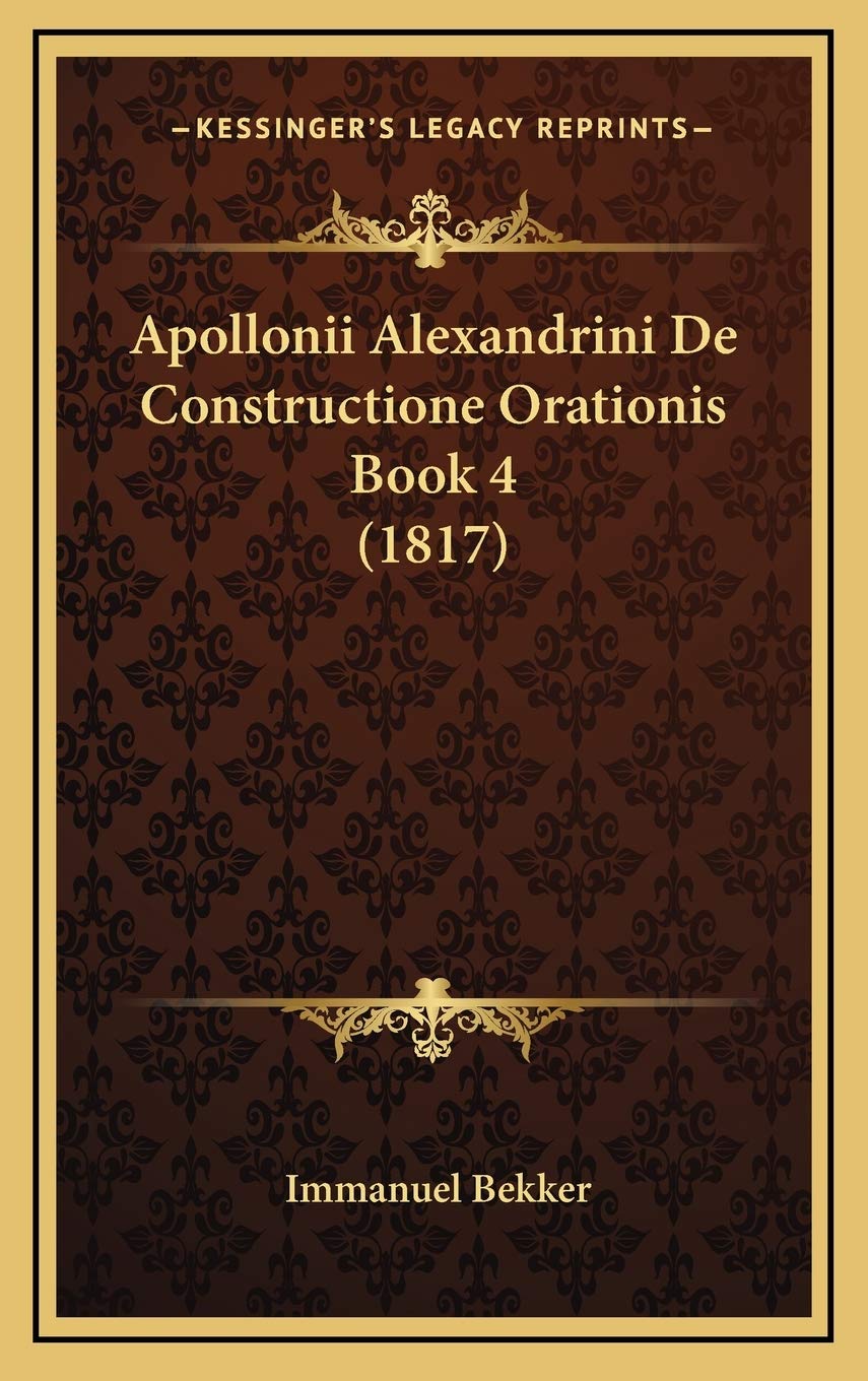 Apollonii Alexandrini De Constructione Orationis Book 4 (1817) Contemporary literature