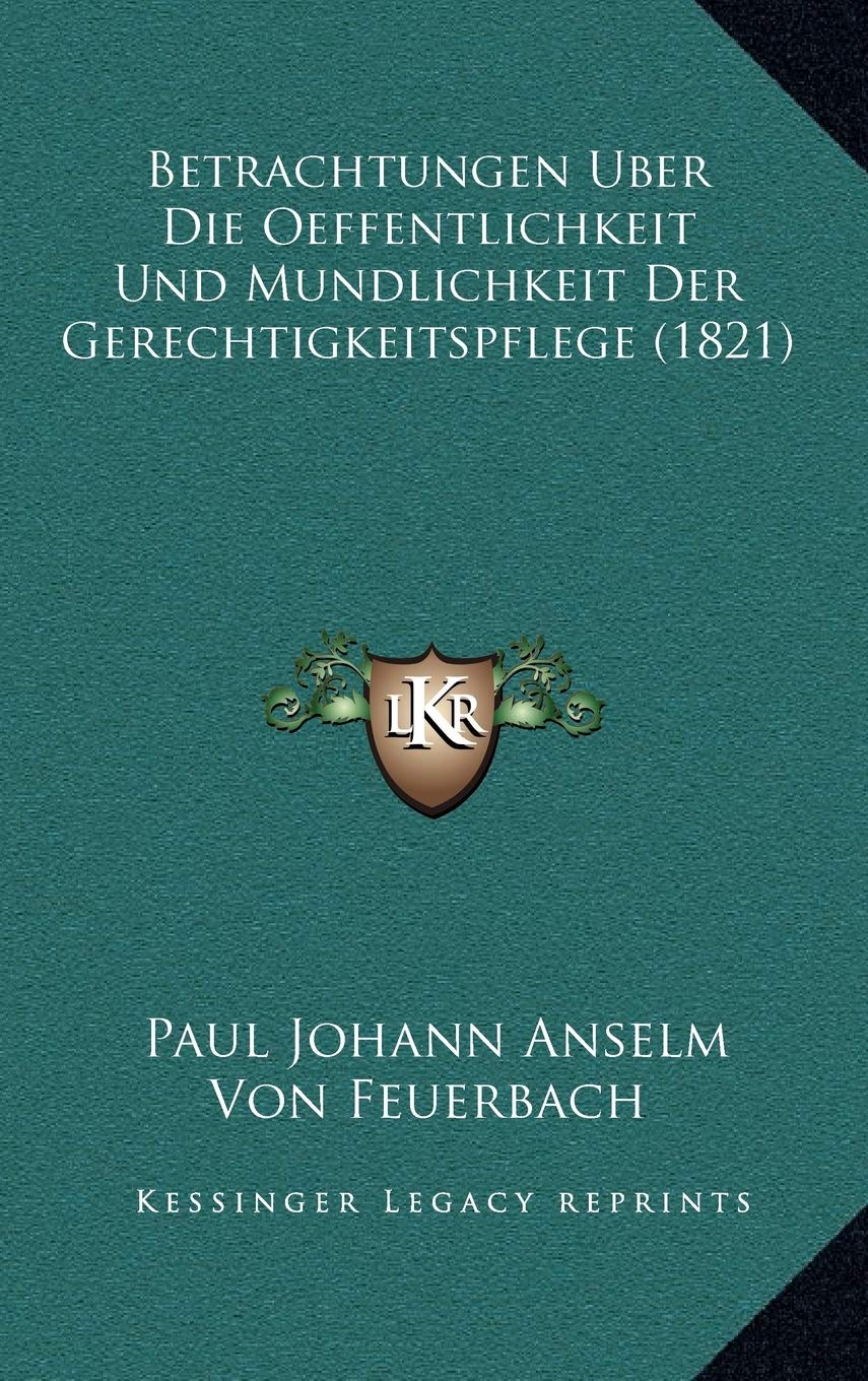 Betrachtungen Uber Die Oeffentlichkeit Und Mundlichkeit Der Gerechtigkeitspflege (1821) Contemporary literature Books