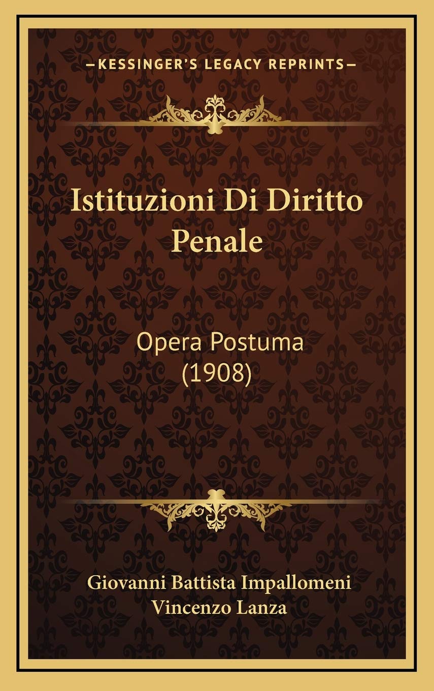 Istituzioni Di Diritto Penale: Opera Postuma (1908) Contemporary literature