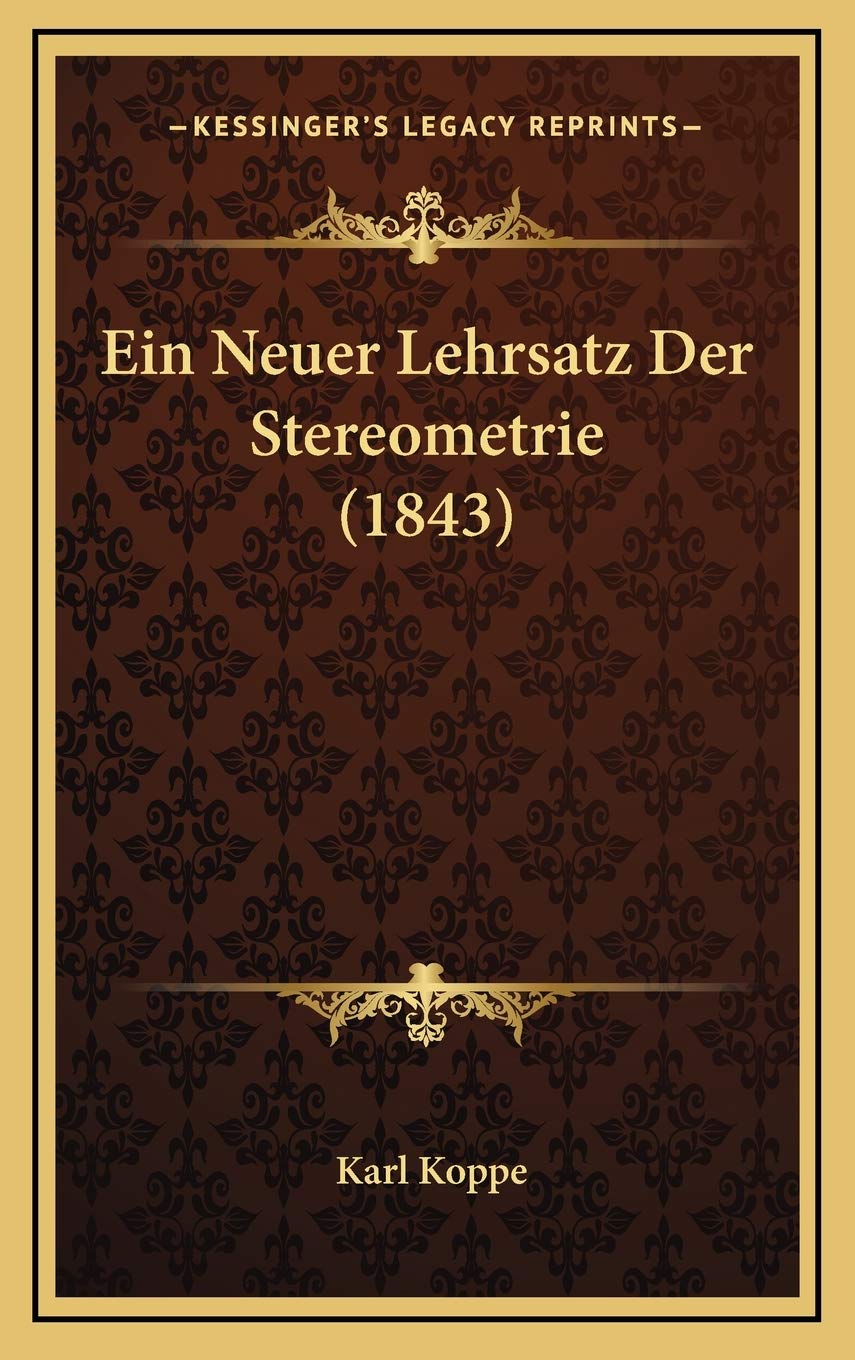 Ein Neuer Lehrsatz Der Stereometrie (1843) Contemporary literature