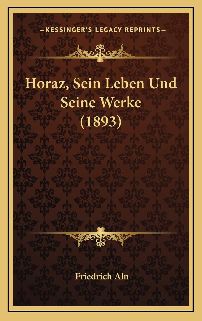 Horaz, Sein Leben Und Seine Werke (1893) Contemporary literature