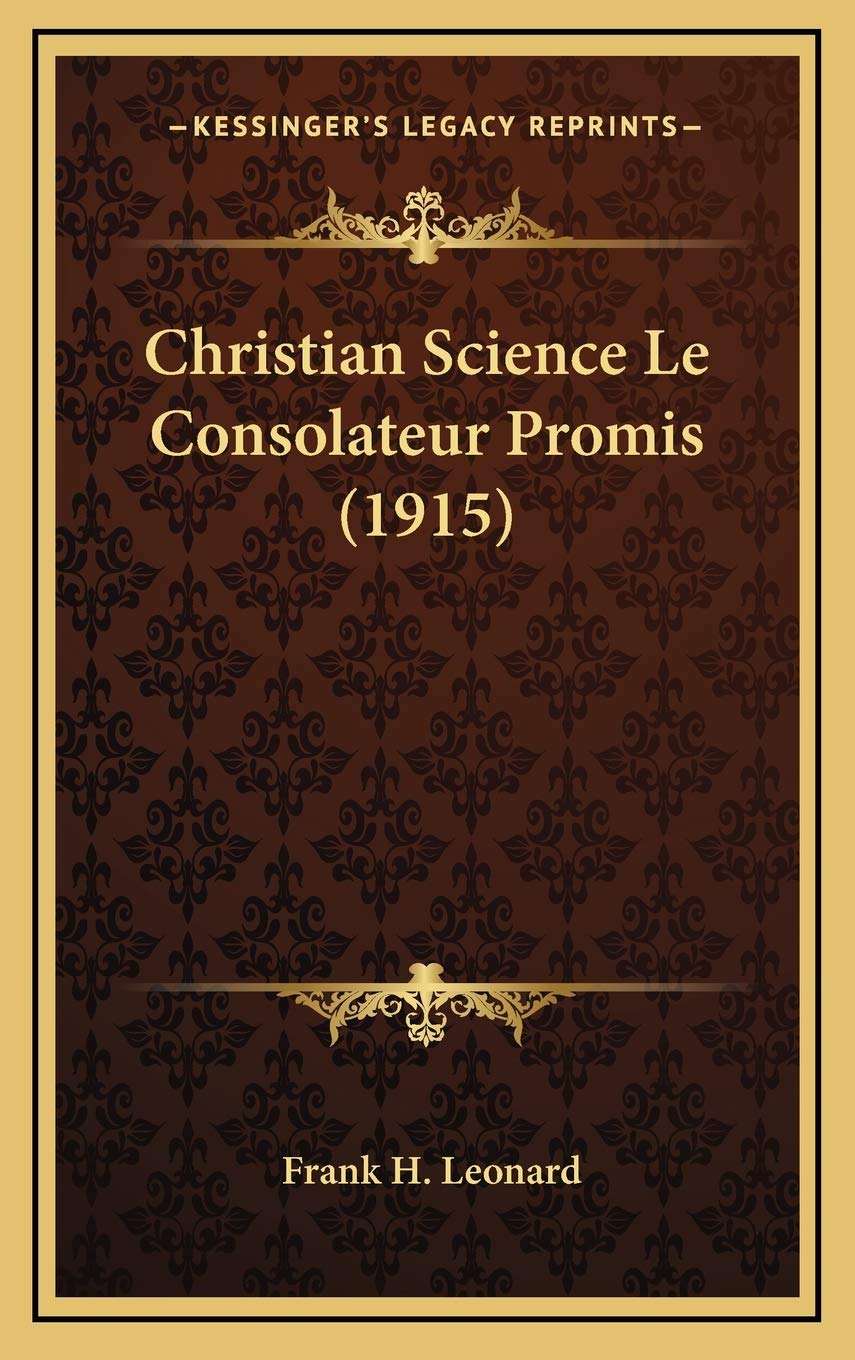Christian Science Le Consolateur Promis (1915) Philosophy