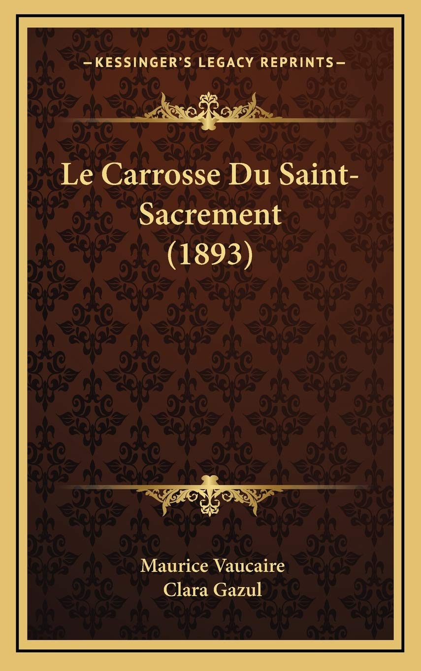 Le Carrosse Du Saint-Sacrement (1893) Contemporary literature