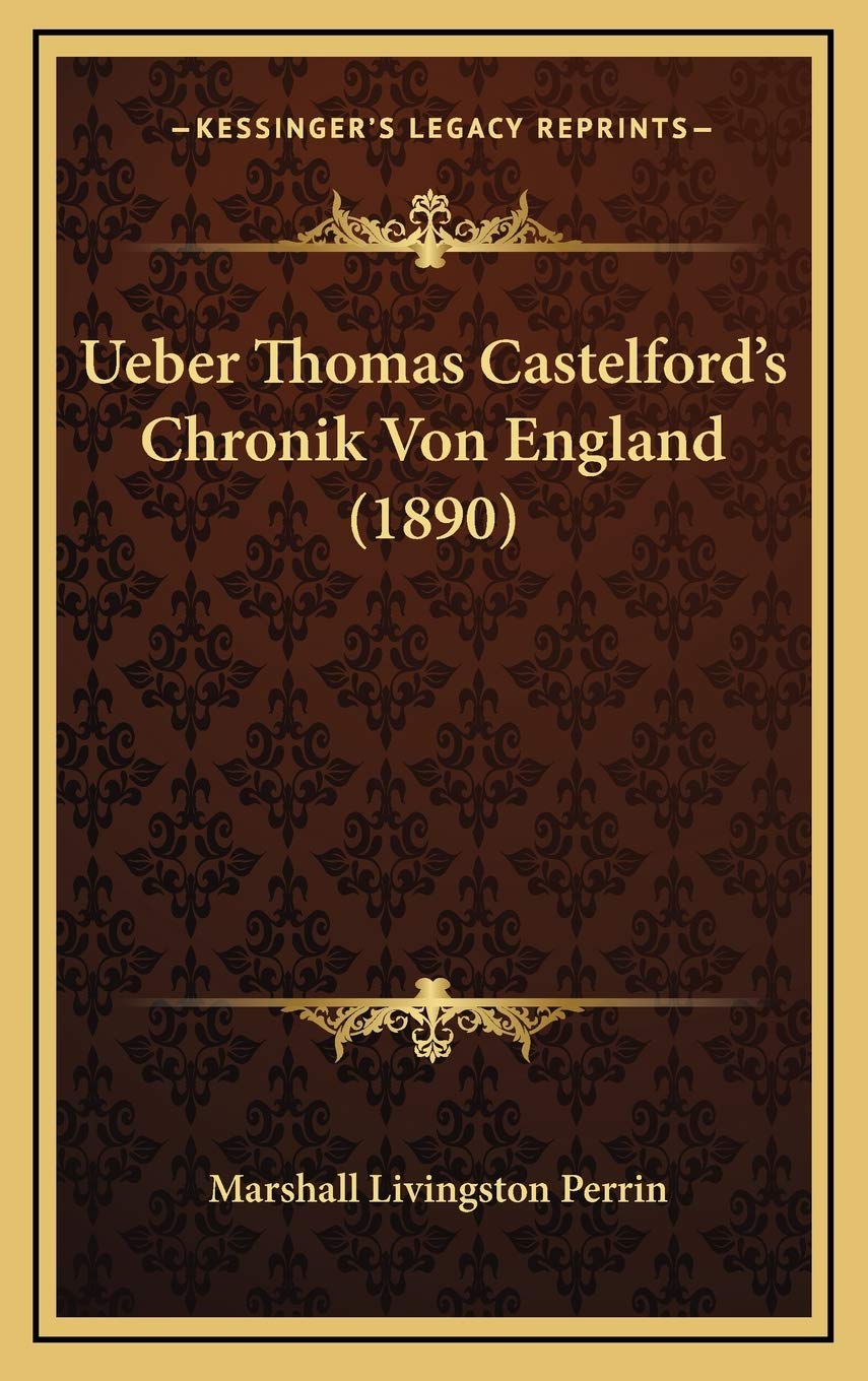 Ueber Thomas Castelford's Chronik Von England (1890) Contemporary literature