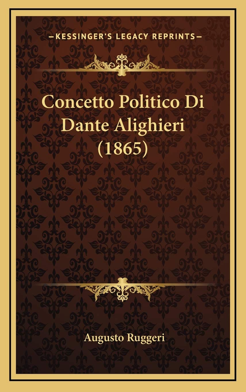 Concetto Politico Di Dante Alighieri (1865) Contemporary literature