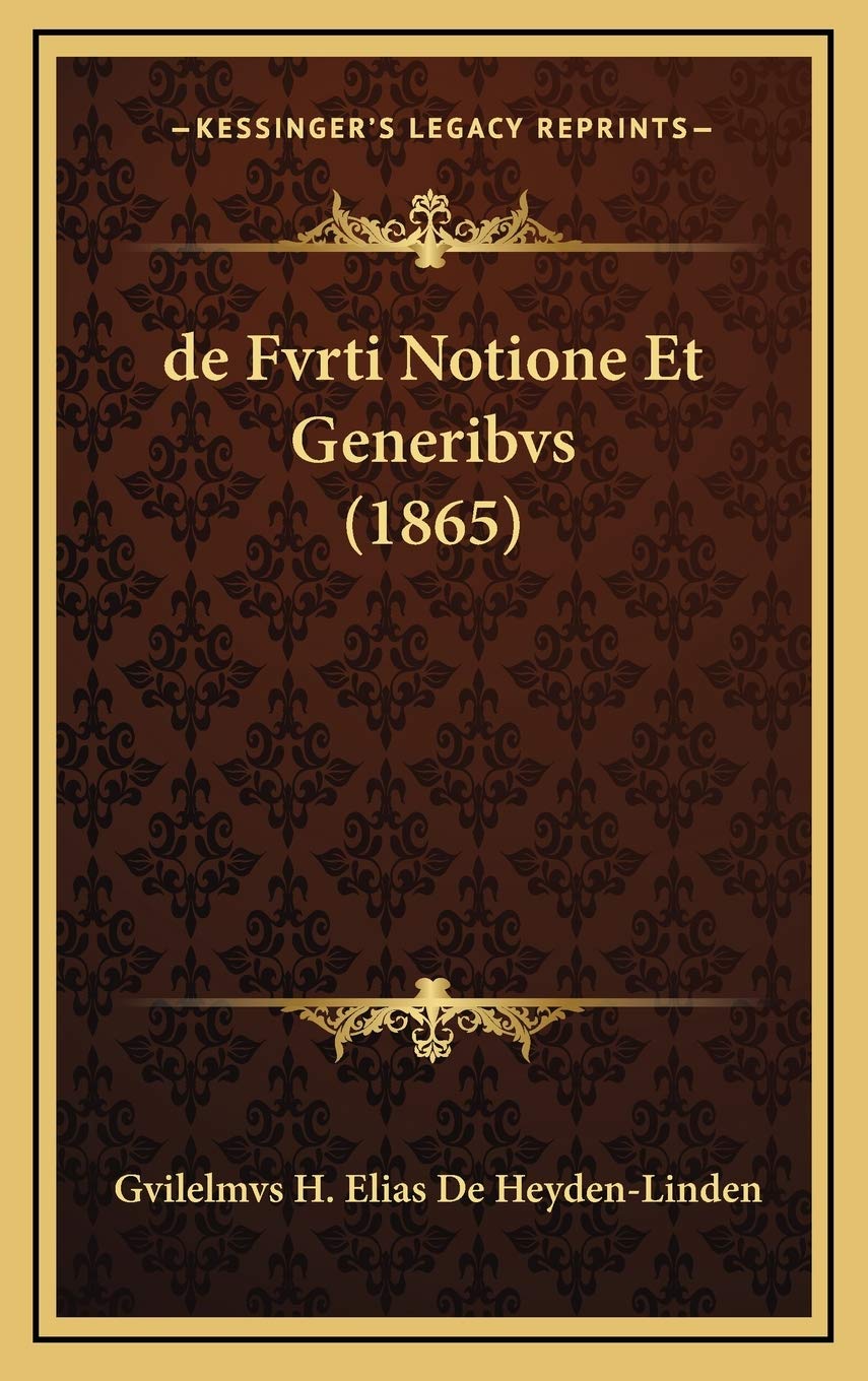 de Fvrti Notione Et Generibvs (1865) Contemporary literature