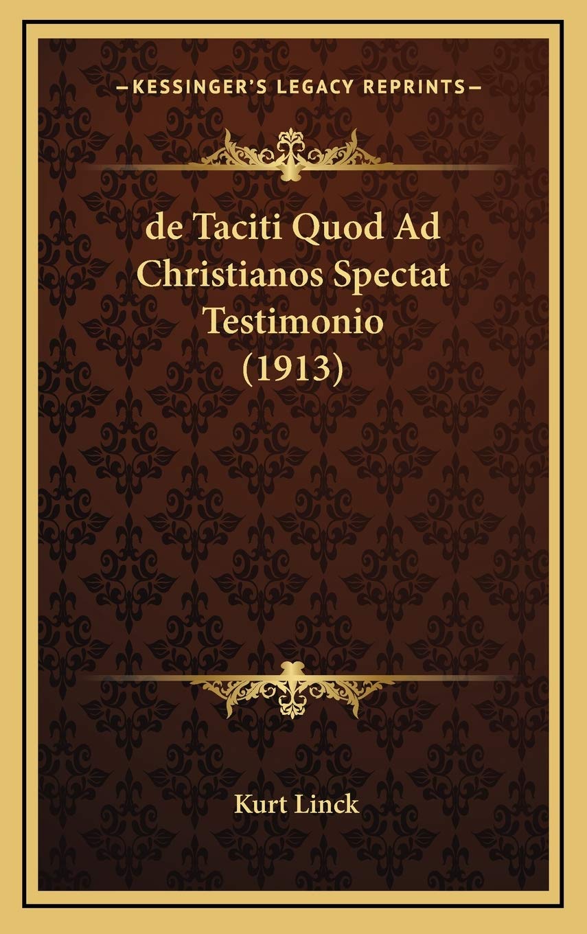 de Taciti Quod Ad Christianos Spectat Testimonio (1913) Contemporary literature