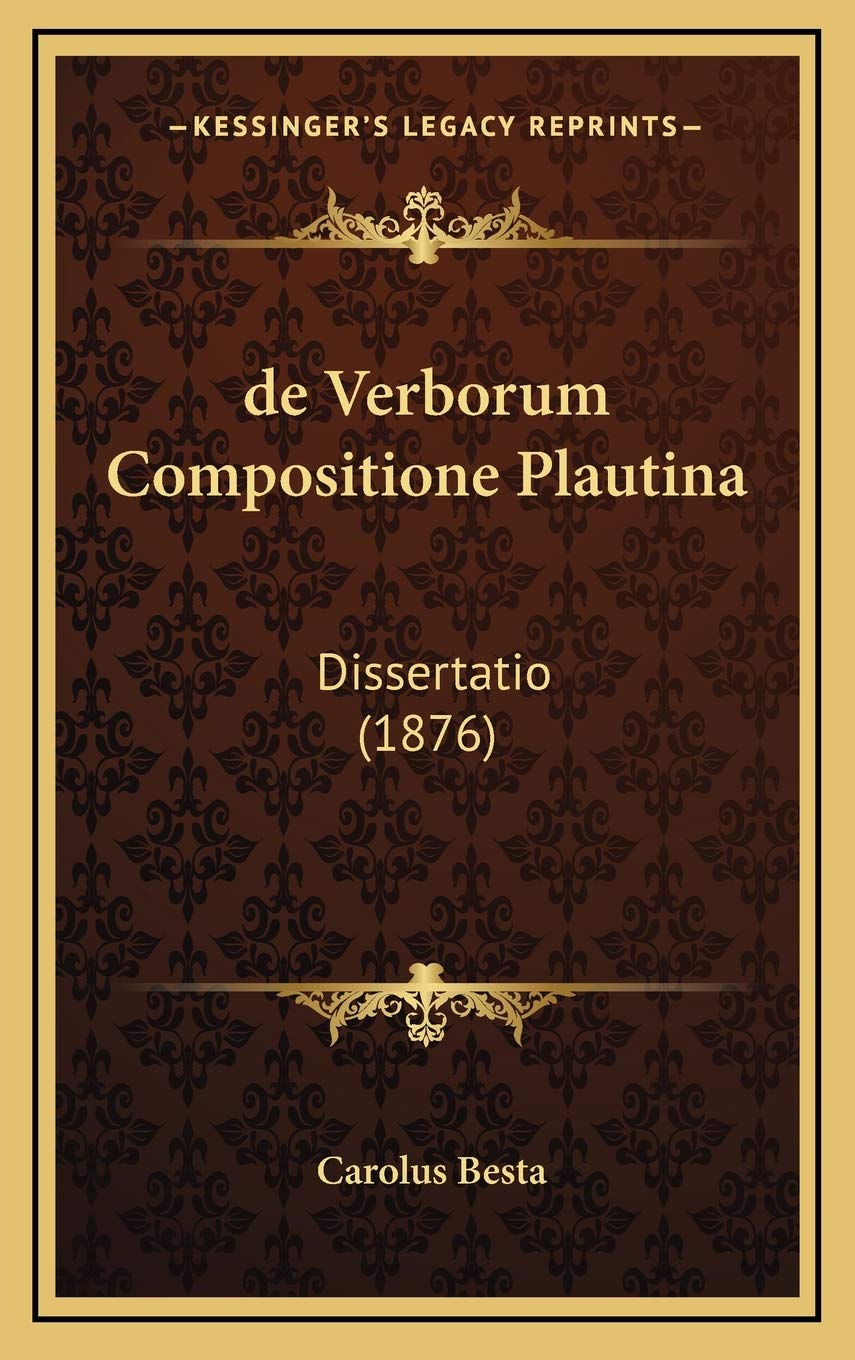 de Verborum Compositione Plautina: Dissertatio (1876) Contemporary literature