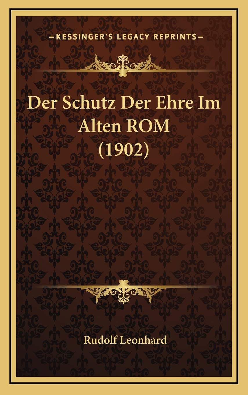 Der Schutz Der Ehre Im Alten ROM (1902) Contemporary literature