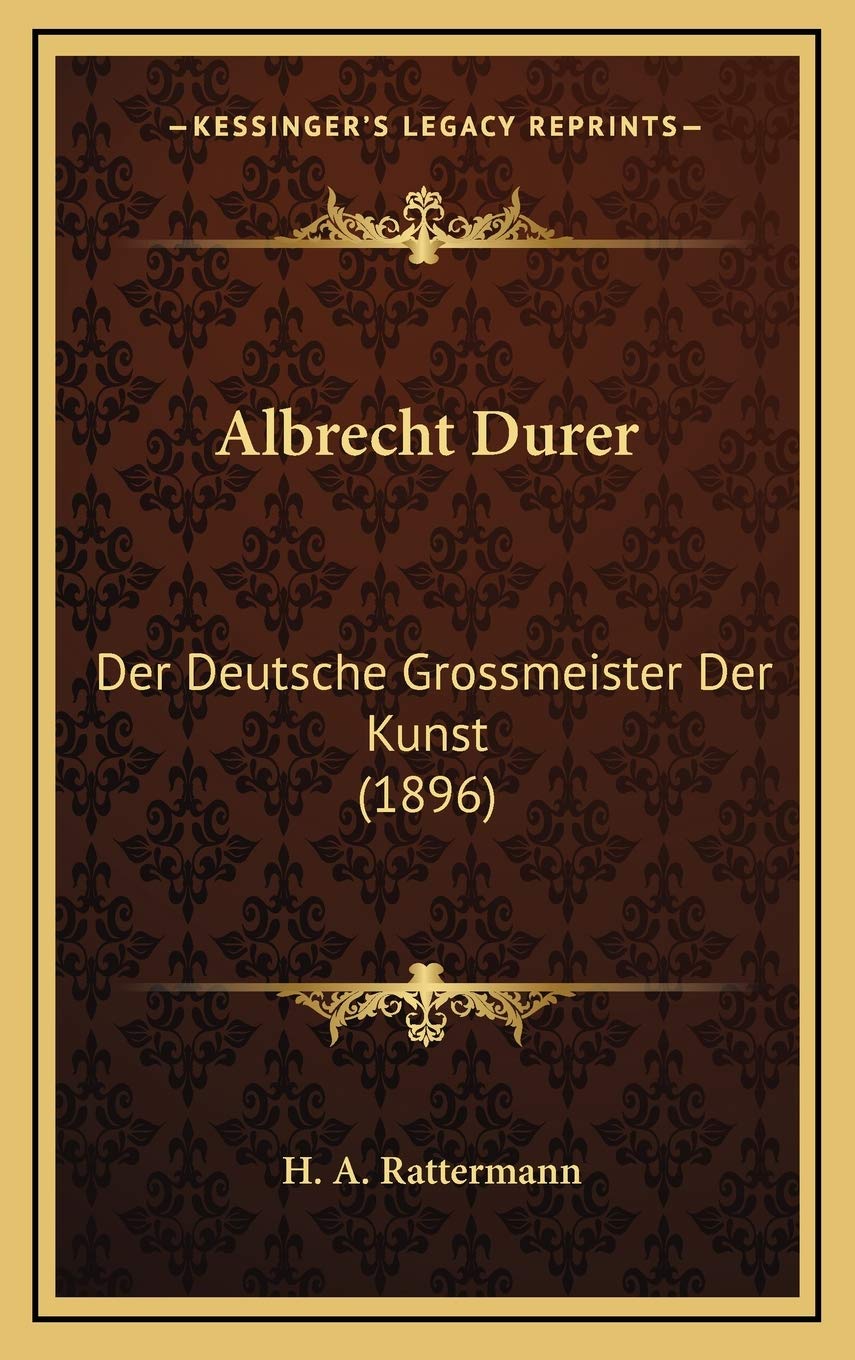 Albrecht Durer: Der Deutsche Grossmeister Der Kunst (1896) Contemporary literature